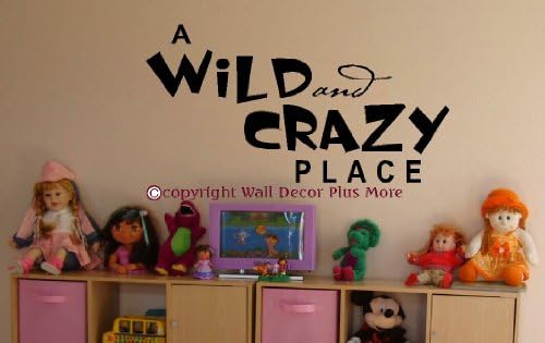 Decoração de parede e mais um adesivo de parede selvagem e louco dizendo para berçário ou decoração do quarto infantil 23w x 12h