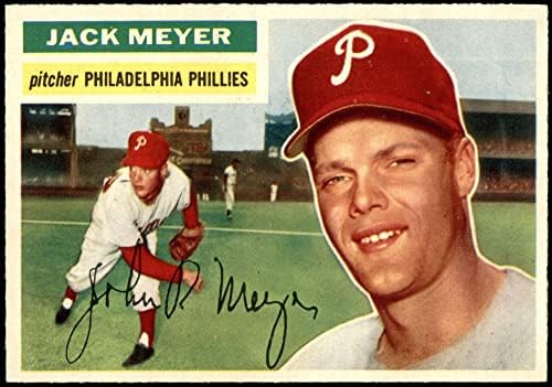 1956 Topps 269 Jack Meyer Philadelphia Phillies Ex/Mt Phillies