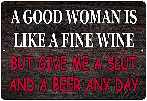 Rogue River Tactical Engraçado Sarcastic Metal Tin Sign Decoração de parede Man Cave Bar Good Woman Beer bebendo