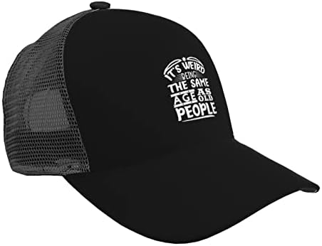É estranho ter a mesma idade que os velhos chapéus boné de beisebol de beisebol Funny Fa (Hats Trucker Hats For Men Mulheres