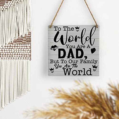Para o mundo, você é um pai, sinal de madeira, decoração de parede de casa de 7 x 7 polegadas, letreiro de suspensão rústico de madeira de madeira