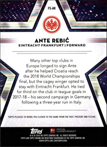 2018-19 Topps Chrome Bundesliga Future Stars #FS-AR Ante Rebic Eintacht Frankfurt Soccer Card