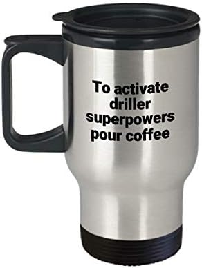 Driller Travel caneca engraçada sarcástica aço inoxidável