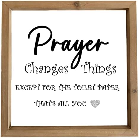 Seifud A oração muda as coisas, exceto o sinal de papel higiênico de 12x12 polegadas - para decoração de placas de banheiro