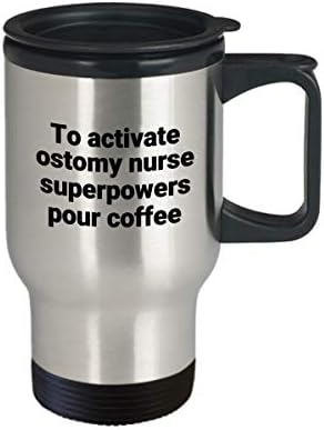 Ostomy Nurse Travel Canela - Funny Sarcastic Soxenless Steel Novelty Superpower Coffee Tumbler Ideia de presente