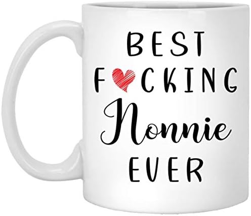 Caneca de café engraçada do Nonnie - Melhor Nonnie Ever Mug - Nonnie Coffee Caneca - Melhor porra Nonnie Ever 11oz
