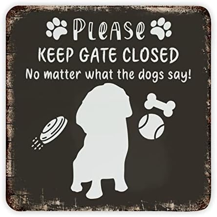 Printo de lata de metal de cachorro engraçado Por favor, mantenha o portão fechado para cães impressões clássicas para cães
