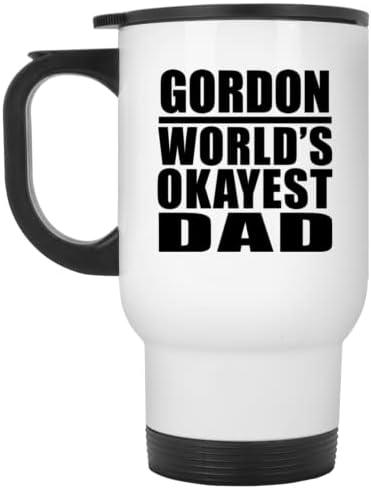 Designsify Gordon World Okest Dad, White Travel canem 14oz de aço inoxidável Tumbler, presentes para aniversário
