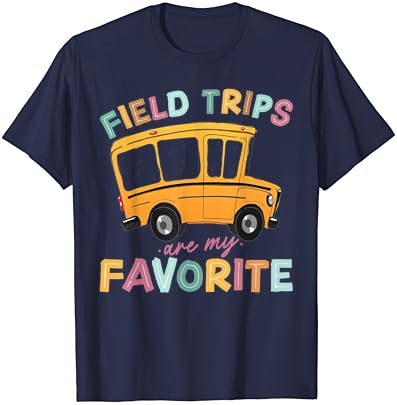 As viagens de campo são a minha camiseta favorita de figurino de grupo de professores de viagem
