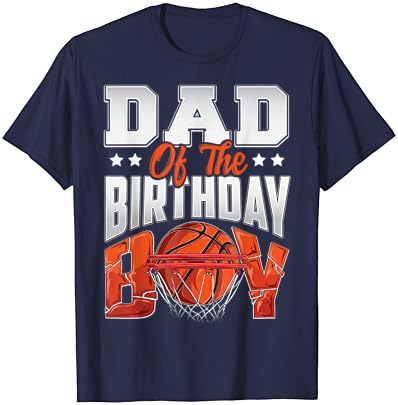 Dad Basketball Birthday Boy Family Baller T-shirt