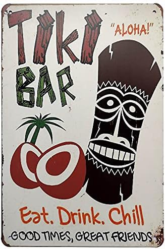 ERLOOD TIKI BAR COMA DICA BOOM TEMPOS AGORA AMIGOS RETRO RETRO VINTAGE METAL TIN SIGN SIGN PUB DE PUB Decoração 12 x 8