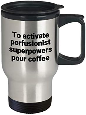 Caneca Perfusionist Travel - Funny Funny Sarcastic Stainless Steel Rodty Superpower Coffee Tumbler Ideia de presente