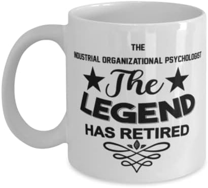 Psicólogo organizacional industrial MUG, The Legend se aposentou, idéias de presentes exclusivas para o psicólogo organizacional industrial, Coffee Canek Tea Cup White