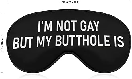Eu não sou gay, mas meu butthole é máscaras de dormir tampa de olho blecaout com tira elástica ajustável Catilut