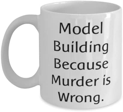 Modelo de piada Construção de 11 onças de 15 onças, construção de modelos porque o assassinato está errado, presente para amigos,