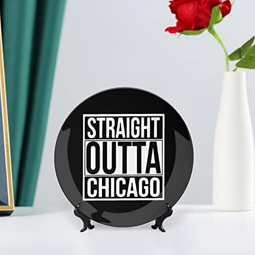 Straight Outta Chicago Funny Bone China Decorativa Placas redondas Cerâmica Craft With Display Stand for Home Office Wall Decoration