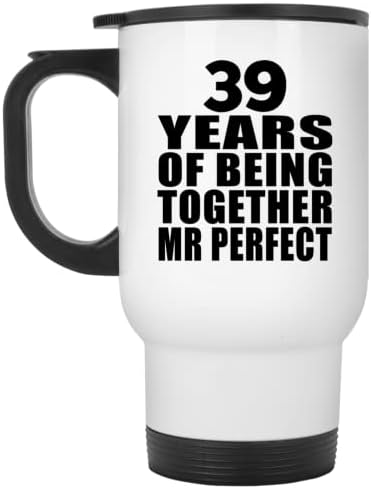Designsify 39º aniversário 39 anos sendo o Sr. Perfect, White Travel Caneca 14oz de aço inoxidável Tumbler, presentes para aniversário