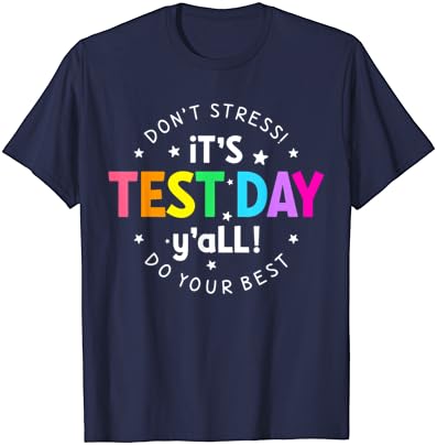 É dia de teste, dia de teste engraçado para a camiseta do aluno do professor