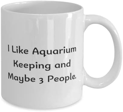 Eu gosto de manter aquário e talvez 3 pessoas. 11 onças de caneca de 15 onças, copo de manutenção de aquário, bons