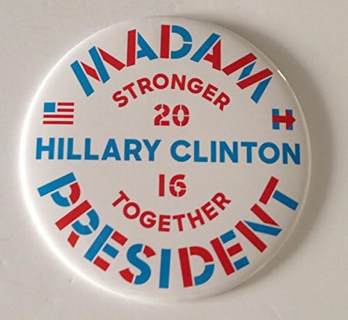 Hillary Clinton Button Campanha Madame Presidente Oversize