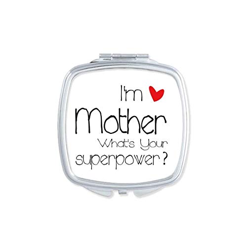 Eu sou uma mãe qual é o seu espelho de superpotência portátil, maquiagem de bolso de dupla face de dupla face