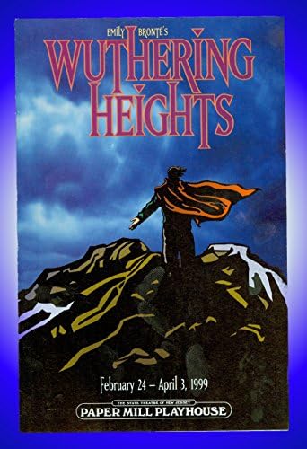 Wuthering Heights, de Emily Bronte, Paper Mill Playhouse Playbill + Ezra Barnes, Jeb Brown, Libby Christopherson