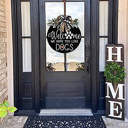 Ju7cer de boas -vindas Sinal para a porta da frente, decoração da porta da frente para donos de cães - Esperamos que