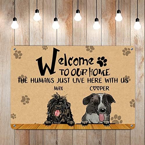 Alioyoit Cães personalizados Nome bem -vindo à nossa casa Os humanos aqui conosco, gunis metal signo de cão de cão de pet