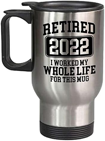 Exxtra Gifts aposentado 2022 Eu trabalhei toda a minha vida por esta caneca