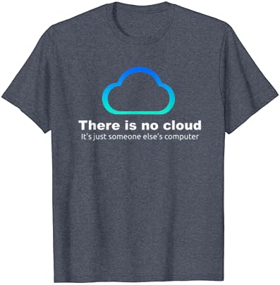 Humor tecnológico Não há nuvem ... apenas a camiseta do computador de outra pessoa