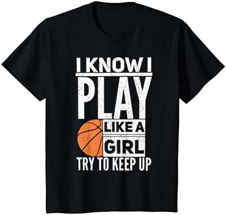 Meninas de basquete - eu sei que jogo como uma garota, tenta manter a camiseta