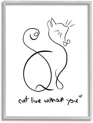 Stuell Industries Cat Live Without You Phrase Feline Pet Pun, Design de Anna Quach Gray emoldurado Arte da parede, 16 x 20, branco