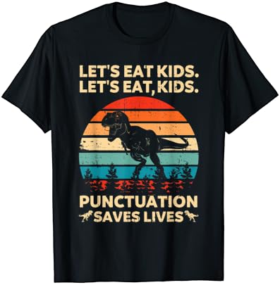 Vamos comer crianças, pontuação salva vidas com camiseta engraçada de gramática dino