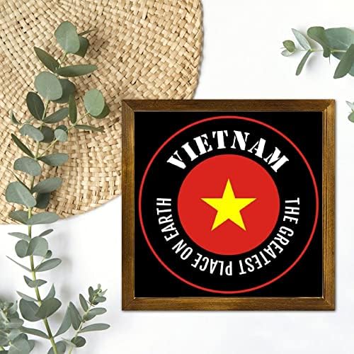LuckLuccy Wooden Sinais de bandeira do Vietnã Sinalize a parede emoldurada O melhor lugar do Earth Farmhouse Style Wall