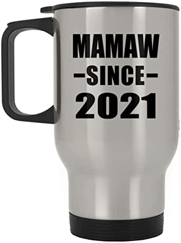 Designsify Mamaw Desde 2021, caneca de viagem de prata 14oz de aço inoxidável Tumbler, presentes para aniversário de aniversário