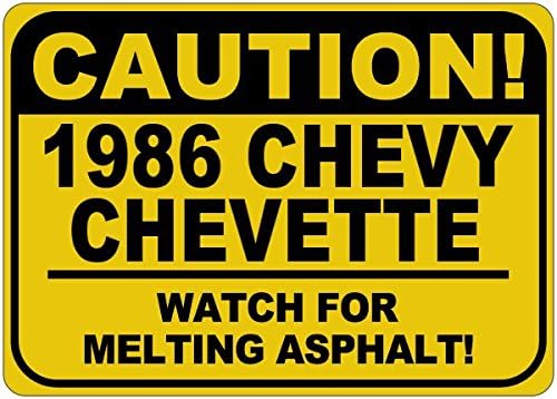 1986 86 Chevy Chevette Cuidado Sinal de asfalto - 12 x 18 polegadas