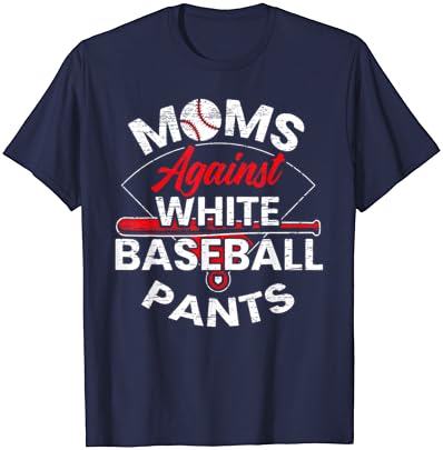 Mães femininas contra calças de beisebol branco T-shirt de mães amantes do esporte