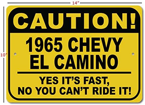 1965 65 Chevy El Camino CUIDADO Sinal rápido do carro, sinal de novidade de metal, decoração de parede de caverna do homem, sinal de