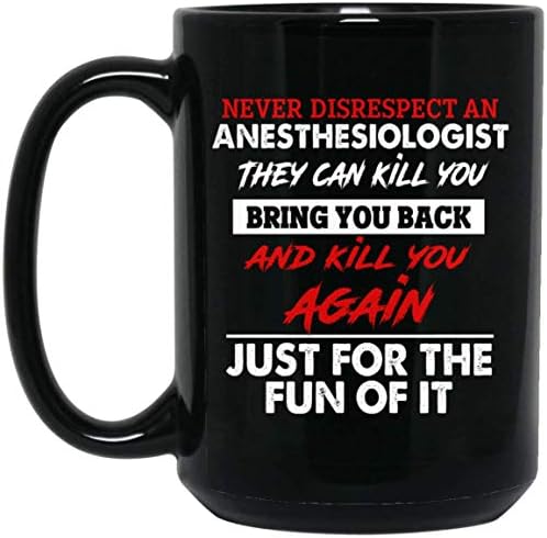 Urvog nunca desrespeita um anestesista, eles podem matar sua caneca de café em cerâmica - Stein de cerveja - garrafa de água, um
