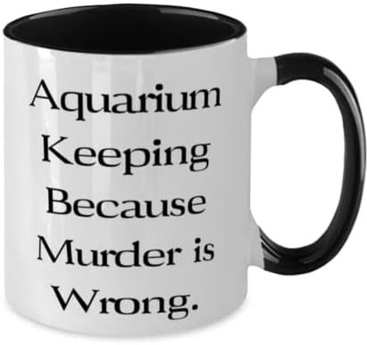 Manter aquário porque o assassinato está errado. Caneca de dois tons de 11 onças, aquário que mantém o presente, belo copo para amigos