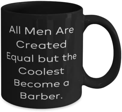 Love Barber, todos os homens são criados iguais, mas o mais legal se torna um barbeiro, feriado de 11 onças de caneca