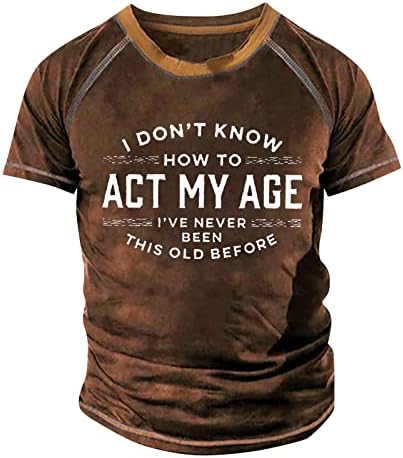 Eu não sei como agir minha idade de manga curta de idade, camisetas para homens criatividade do dia dos pais Tops de