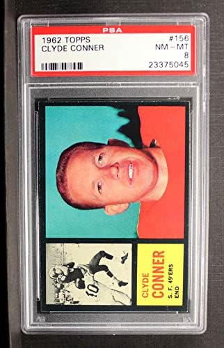 1962 Topps 156 Clyde Connor San Francisco 49ers PSA PSA 8.00 49ers Pacific