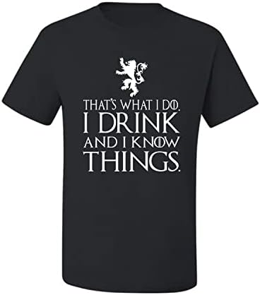 Wild Bobby White eu bebo e sei que as coisas que Tyrion tem camiseta gráfica da cultura pop masculina