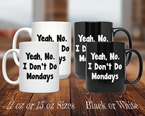 Pixidoodle sarcástico Sim, não, eu não faço segundas -feiras - odeio caneca de café segunda