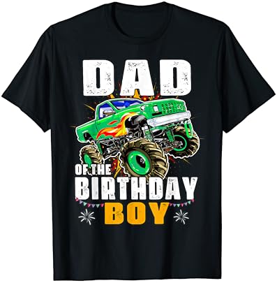 Monster Truck Family Combating Party Dad of the Birthday Boy T-Shirt