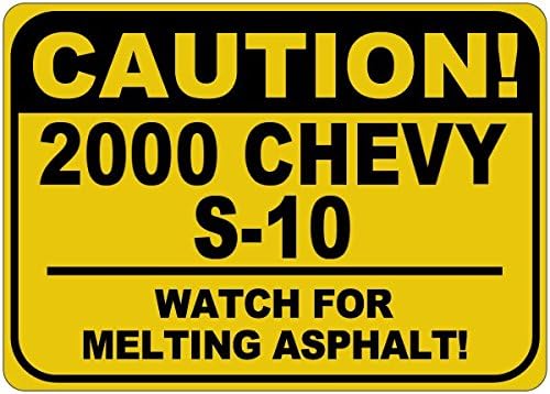 2000 00 Chevy S -10 Cuidado Sinal de asfalto - 12 x 18 polegadas