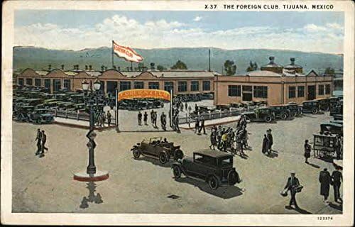 The Foreign Club Tijuana, México original antigo cartão postal