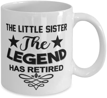 A caneca de irmãzinha, a lenda se aposentou, idéias de presentes exclusivas para irmãs para irmãzinha, copo de chá de caneca de café